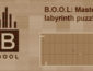 B.O.O.L: Master labyrinth puzzles